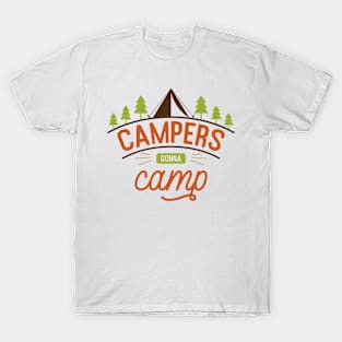Camping Gonna Camp T-Shirt